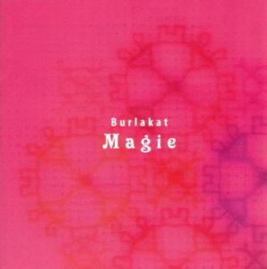 Burlakat – Magie