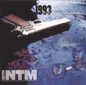 Suprême Ntm – 1993 J'appuie Sur La Gâchette...