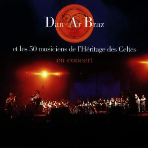 Ar Braz, Dan – Dan Ar Braz Et Les 50 Musiciens De L'héritage Des Celtes En Concert