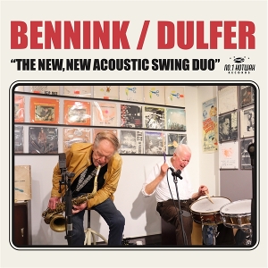 Bennink & Dulfer – The New, New Acoustic Swing Duo