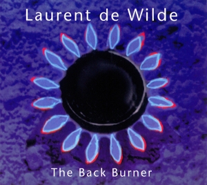 De Wilde, Laurent -& Ray Lema- – Back Burner