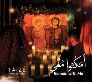 Taize – Remain With Me - Songs In Arabic