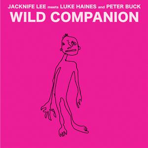 Haines, Luke, Peter Buck and Jacknife Lee – Wild Companion (the Beat Poetry For Survivalists Dubs)