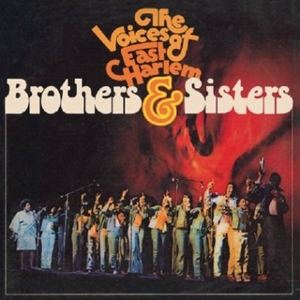 Voices of East Harlem – Brothers & Sisters