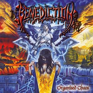 Benediction – Organised Chaos