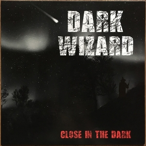 Dark Wizard – Close In the Dark