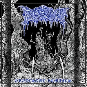 Infested – Grotesque Remains