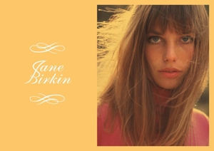 Birkin, Jane – 1969 - 2022
