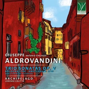 Archipelago & Lorenzo Colitto – Giuseppe Antonio Vincenzo Aldrovandini: Trio Sonatas Op. V