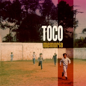 Toco – Memoria