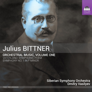 Bittner, J. – Orchestral Music, Volume One