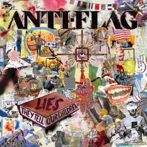Anti-Flag – Lies They Tell Our Children
