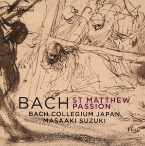 Bach Collegium Japan & Masaaki Suzuki – Bach: St Matthew Passion