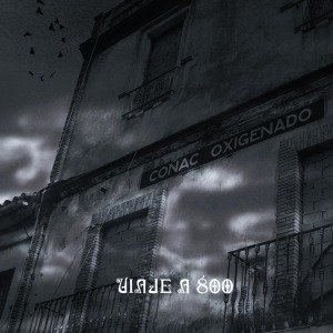 Viaje a 800 – Conac Oxigenado