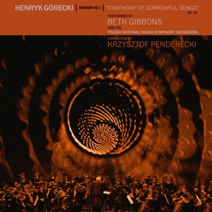 Gibbons, Beth – Henryk Gorecki: Symphony No. 3