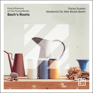 Voces Suaves & Akademie Fur Alte Musik Berlin – Bach's Roots - Early Influences On the Young Master