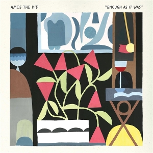 Amos the Kid – Enough As It Was