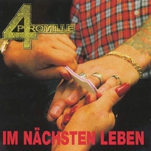 4 Promille – Im Nachsten Leben
