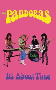 Pandoras – It's About Time