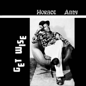 Andy, Horace – Get Wise
