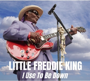 King, Little Freddie – I Used To Be Down