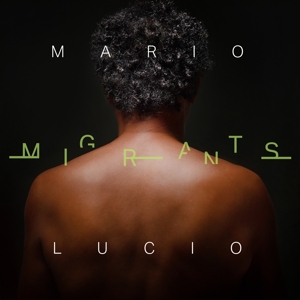 Lucio, Mario – Migrants