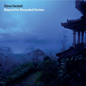 Hackett, Steve – Beyond the Shrouded Horizon