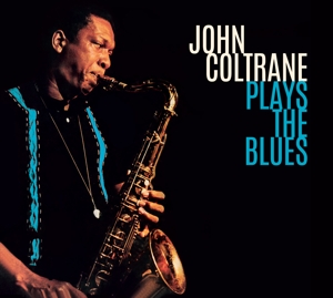 Coltrane, John – Plays the Blues