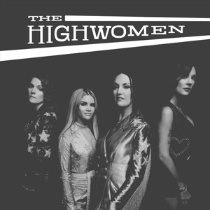 Highwomen, the – Highwomen