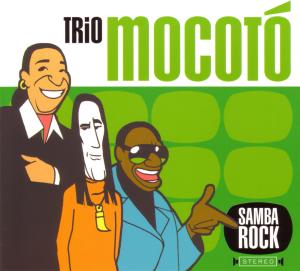 Trio Mocoto – Samba Rock