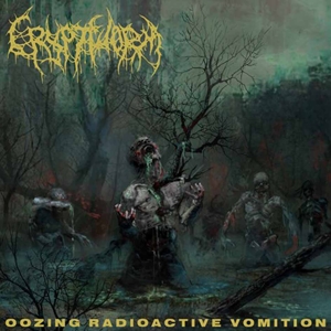 Cryptworm – Oozing Radioactive Vomition