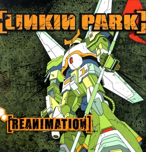 Linkin Park – Reanimation