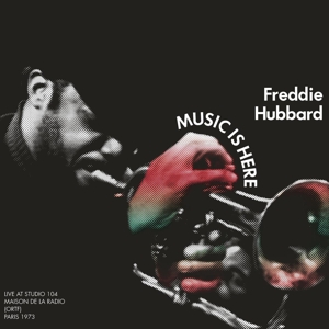 Hubbard, Freddie – Music is Here