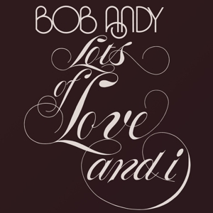 Andy, Bob – Lots of Love and I
