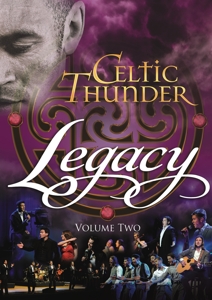 Celtic Thunder – Legacy Volume Two