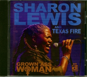 Lewis, Sharon & Texas Fire – Grown Ass Woman