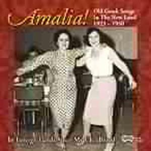 Amalia – Old Greek Songs In the New Land 1923 1950: In Fore