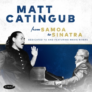 Catingub, Matt – From Samoa To Sinatra