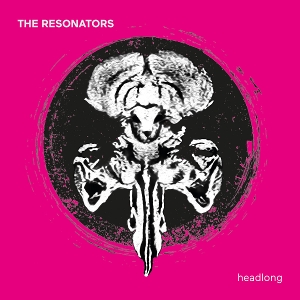 Resonators – Headlong