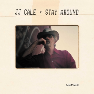 Cale, Jj – Stay Around
