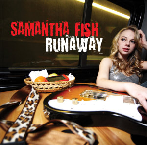 Fish, Samantha – Runaway