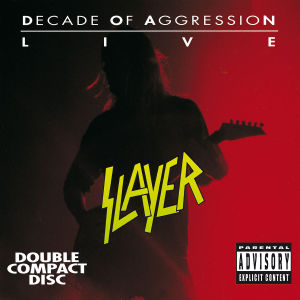 Slayer – Live: Decade of Aggression