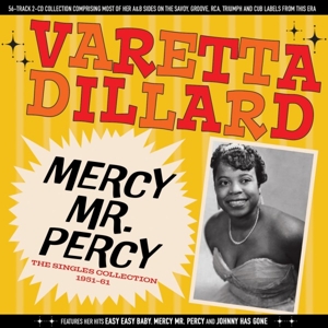 Dillard, Varetta – Mercy Mr. Percy - the Singles Collection 1951-61