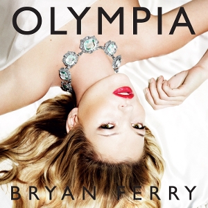 Ferry, Bryan – Olympia