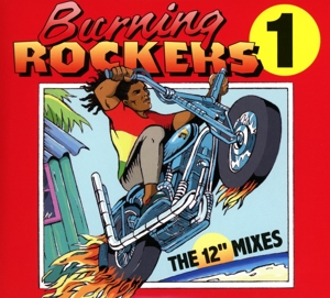 V/A – Burning Rockers - the 12" Singles