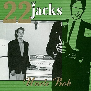22 Jacks – Uncle Bob
