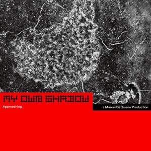 Dettmann, Marcel – My Own Shadow: Approaching