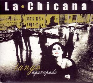 La Chicana – Tango Agazapado