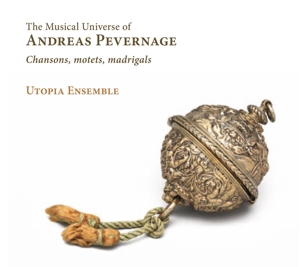 Utopia Ensemble – Musical Universe of Andreas Pevernage