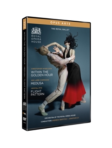 Royal Ballet – Within the Golden Hour/Medusa/Flight Pattern